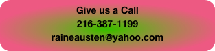 Give us a Call
216-387-1199
raineausten@yahoo.com